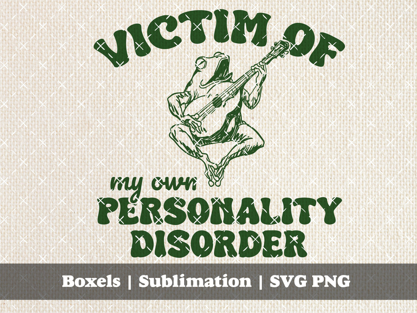 Victim of My Own Personality Disorder Singing Frog on Mandolin frog Funny Cute Vintage Animal Sayings | Instant Download | PNG SVG