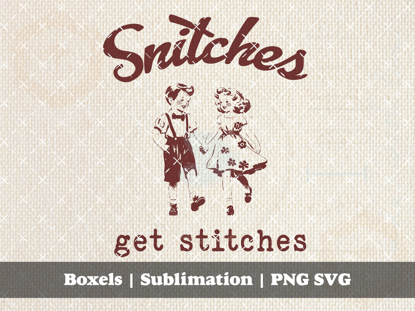 Snitches Get Stitches 1950's Dick and Jane Kids Running Vintage Style Housewife Vintage Retro Funny Quote | Instant Download | PNG SVG