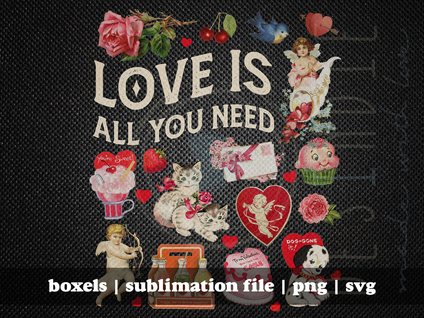 Vintage Valentine's Day Love is All You Need With Retro Style Valentine Images | Instant Download |png