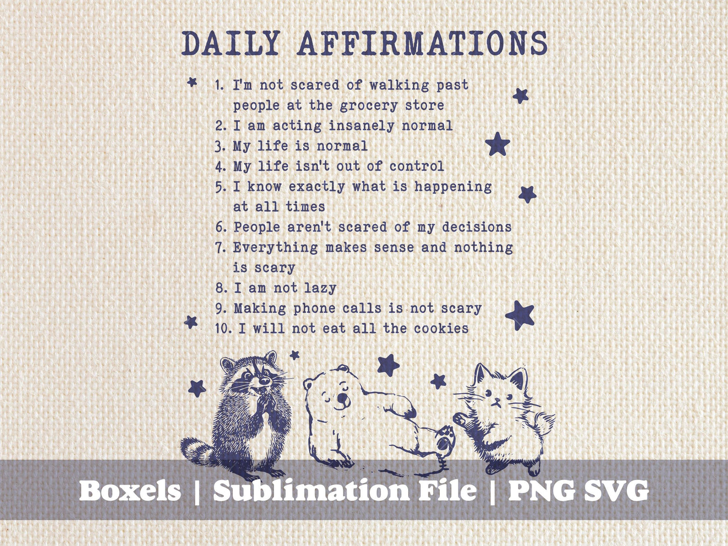 Hilarious Funny Daily Affirmations By Raccoons and other Critters Vintage style Character Sayings | Instant Download | PNG SVG