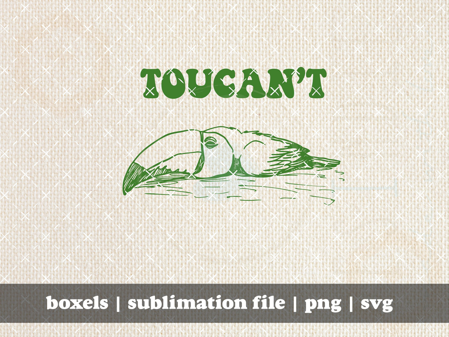 Toucan't Toucan Tropical Birds Funny Mental Health Awareness Vintage Animal Sayings | Instant Download | PNG SVG