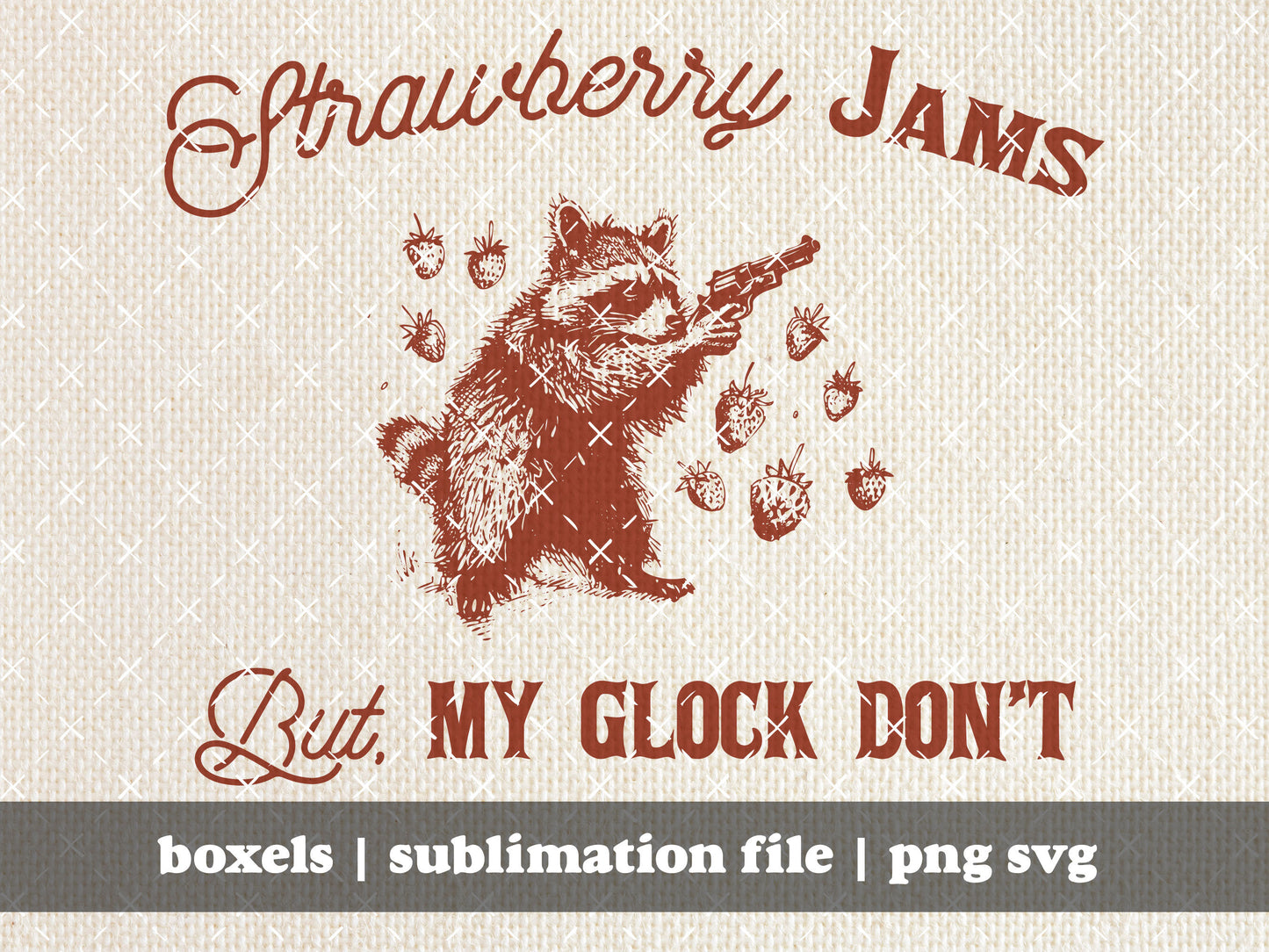 Strawberry Jams But My Glock Don't Western Funny Raccoon Vintage Quotes Gun Lovers | Instant Download Dark and Pastel Versions | PNG SVG