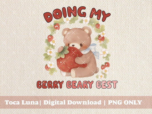 Doing My Beary Berry Best 1980's Sticker Style of Strawberry and a Funny Cute Little Bear | Instant Download |  PNG ONLY