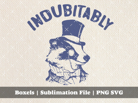 Indubitably Cute Vintage Style Vintage Gentleman Badger With A Monocle Funny Sarcastic Raccoon Handdrawn Style | Instant Download |  PNG SVG