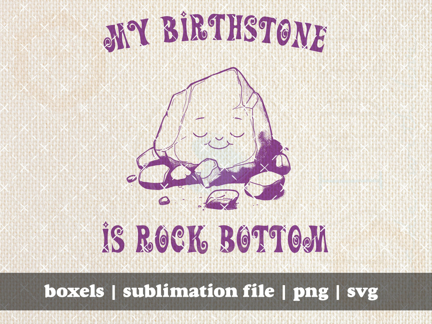 My Birthstone Is Rock Bottom Funny Negative Sarcastic Pile of Rocks Hand Drawn | Instant Download |  PNG SVG