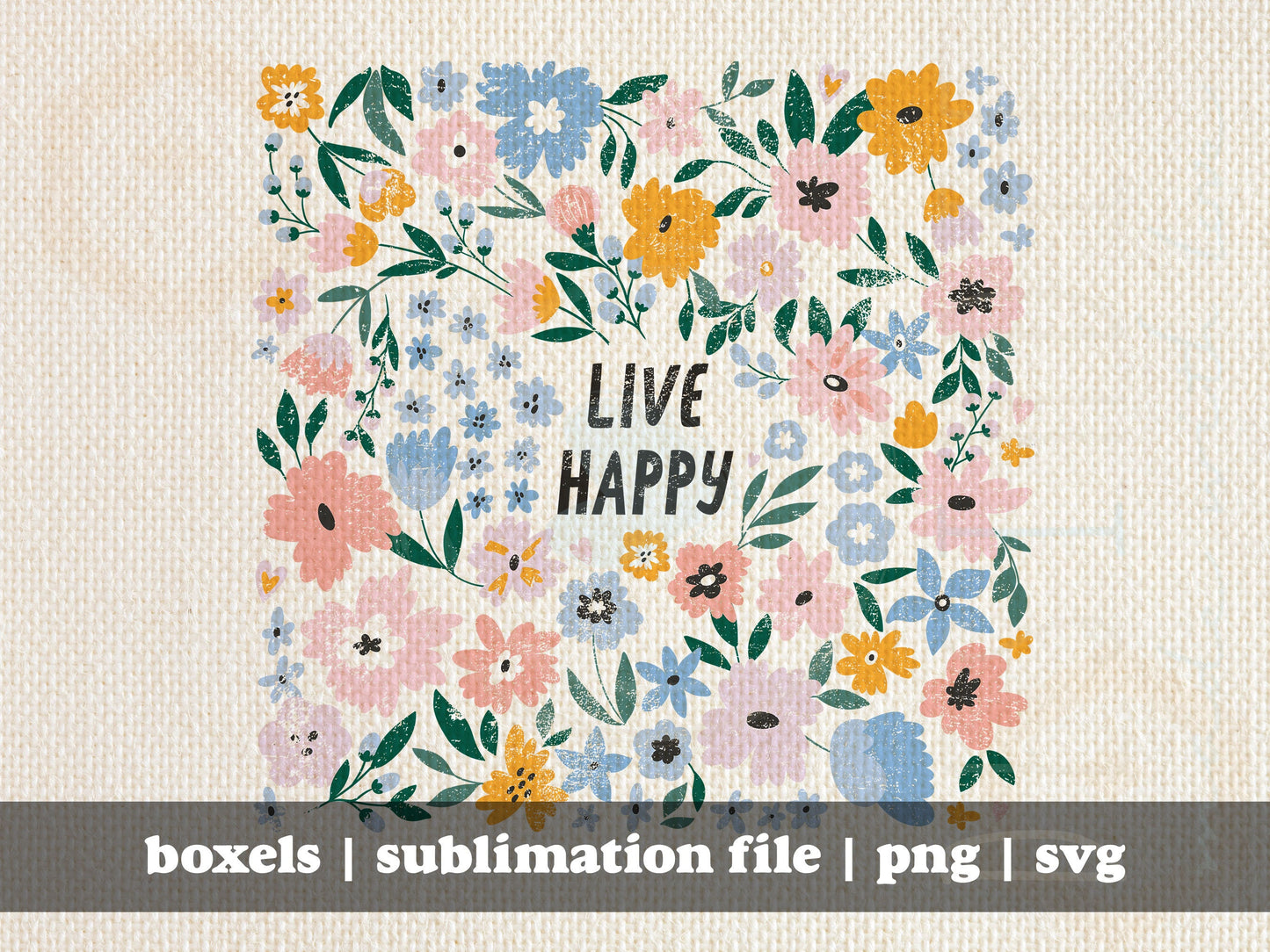 Live Happy Boho Floral Frame For Your Natural Life Style| Instant Download | SVG PNG