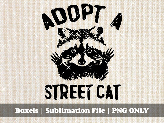 Adopt A Local Street Cats Funny Raccoon Sayings Hand Drawn Pet Adoption Animal Shelters | Instant Download |  PNG SVG