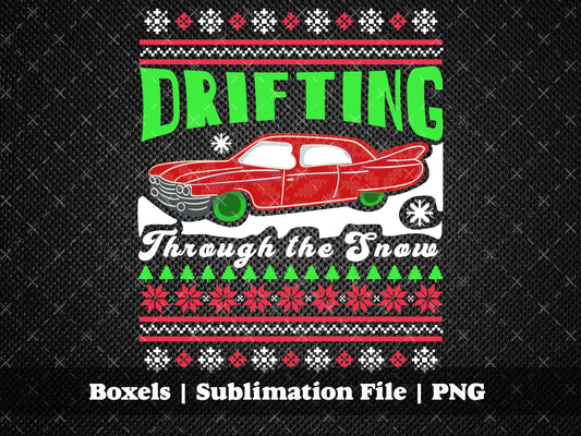 Drifting Through The Snow Vintage Retro Car For Mechanics Dads Christmas Ugly Sweater Print  Winter Sayings | Instant Download |  PNG ONLY