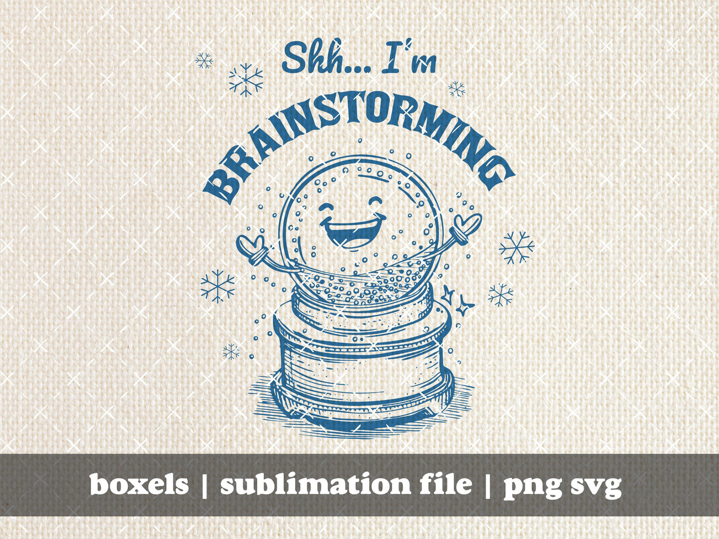 Shh...I'm Brainstorming Christmas Holiday Snow Globe Funny Cute Vintage Sketch WInter Sayings | Instant Download |  PNG SVG