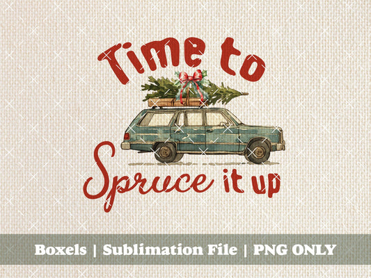 Time To Spruce It Up Christmas Tree Decorating Day Pine Tree 1940's Station Wagon Retro Christmas Winter | Instant Download |  PNG ONLY